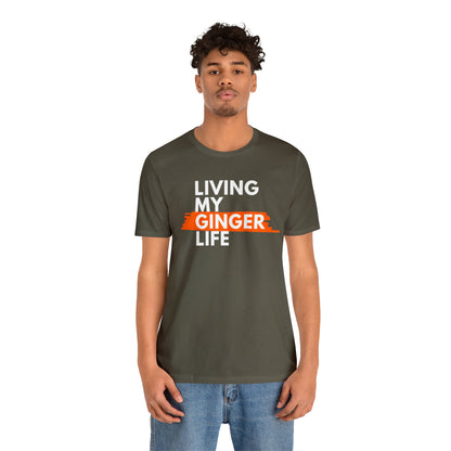 Ginger Life T-shirt