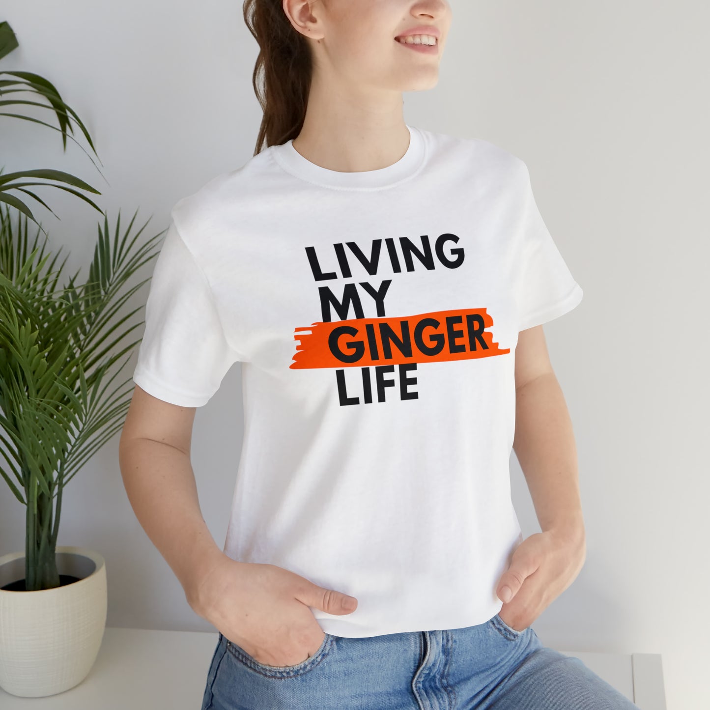 Ginger Life T-shirt