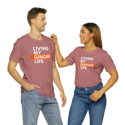 Ginger Life T-shirt