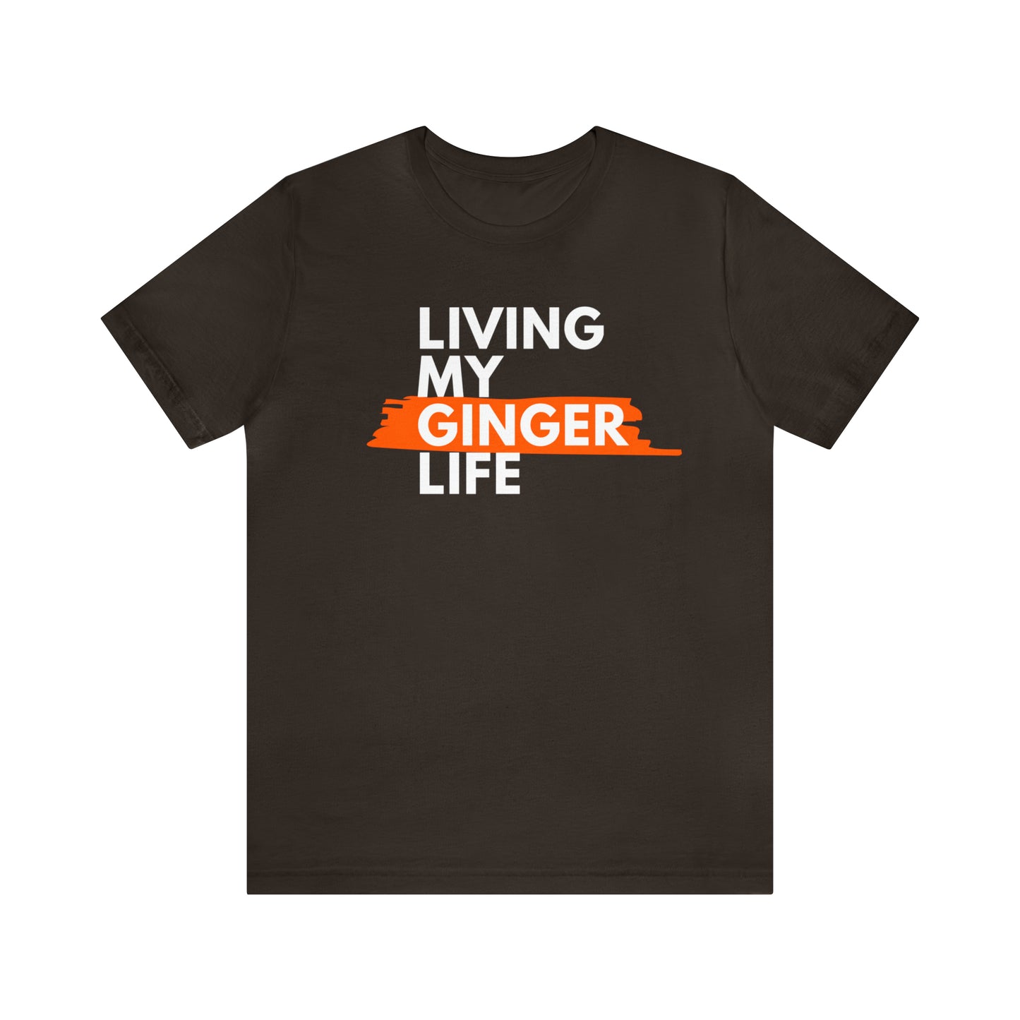 Ginger Life T-shirt