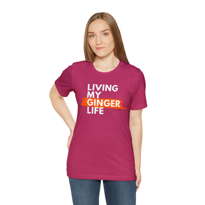 Ginger Life T-shirt