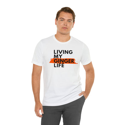 Ginger Life T-shirt