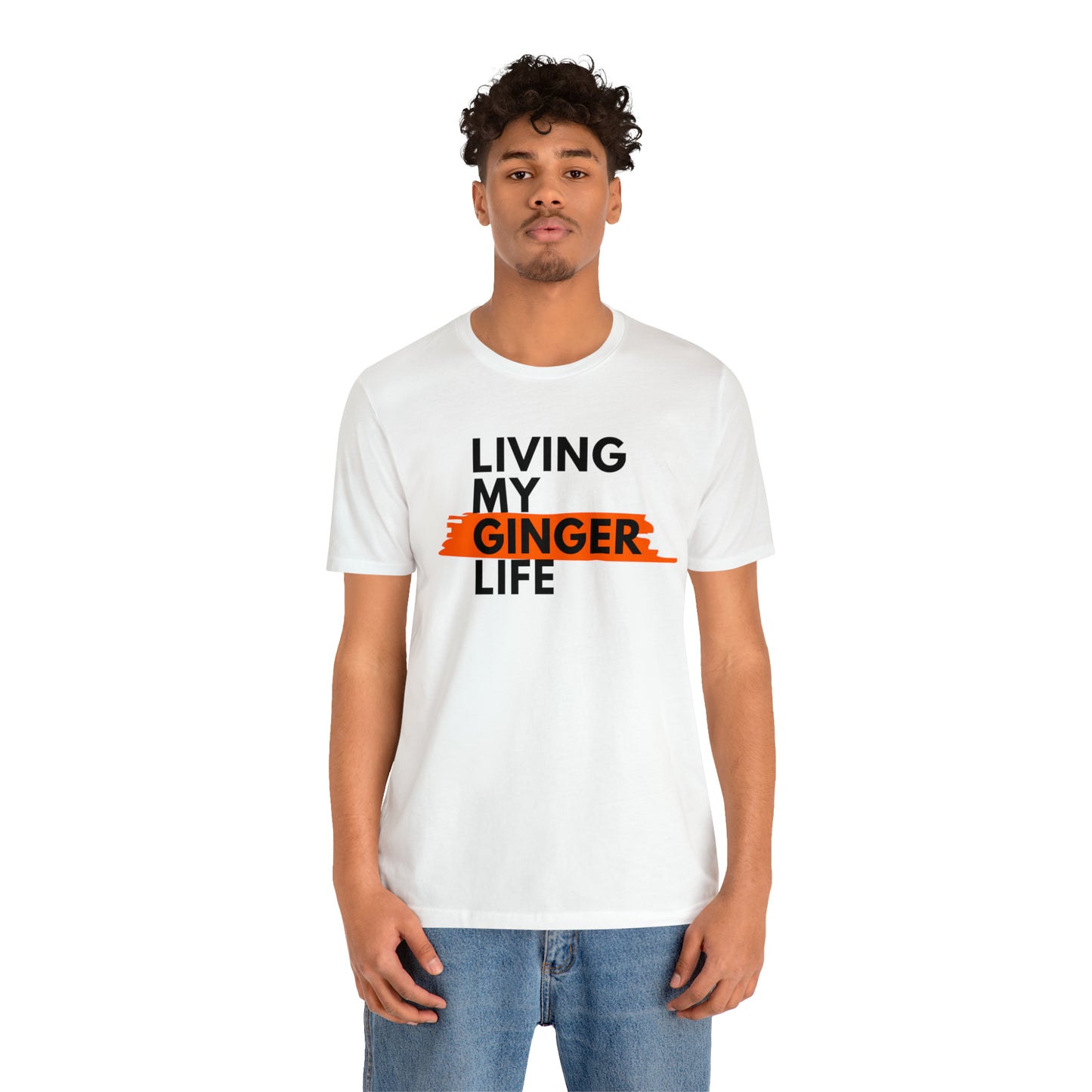 Ginger Life T-shirt