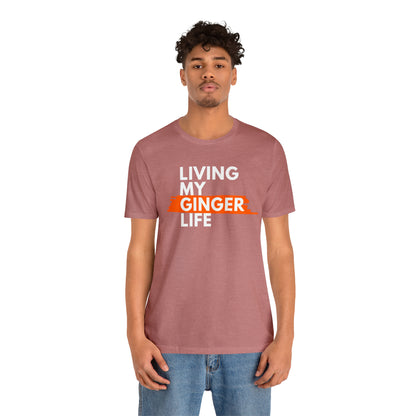 Ginger Life T-shirt