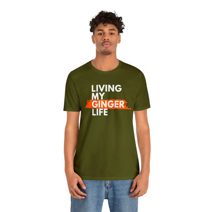 Ginger Life T-shirt