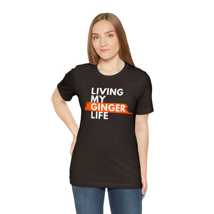 Ginger Life T-shirt